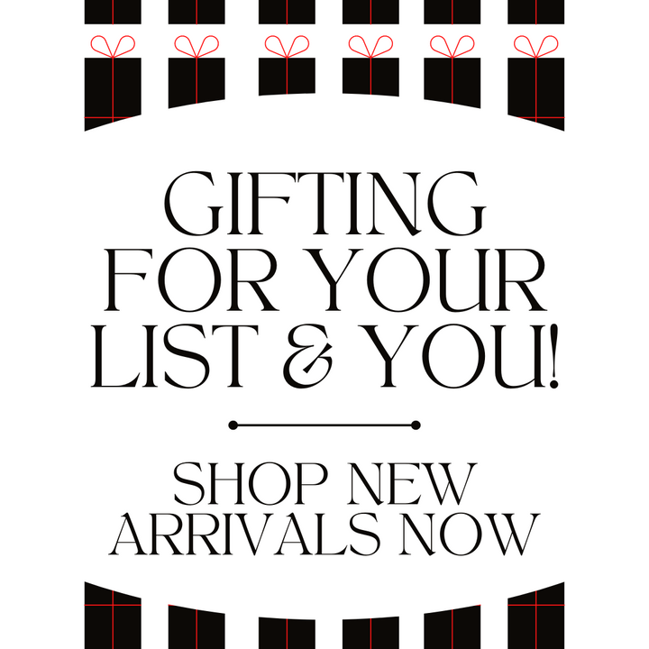 Gifting for your list & you!