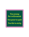 Fat to Strip Coaster