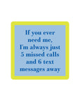 5 Missed Calls Coaster Home Decor - Tabletop Drinks On Me