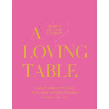A Loving Table Accessories - Home Decor - Books Gibbs Smith 