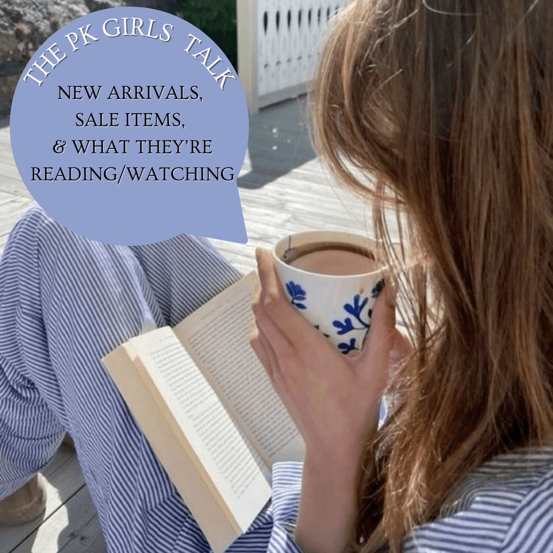 What We Are Reading, Watching, Wearing & Loving