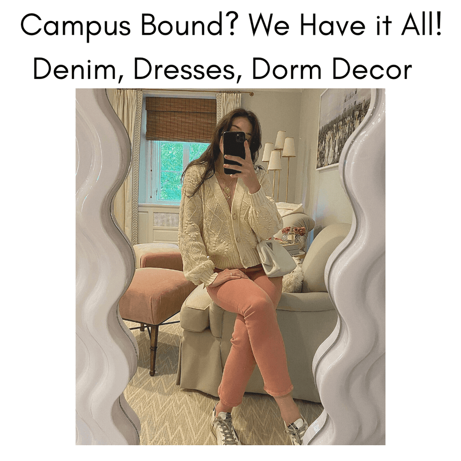 Campus Bound? We Have It All!