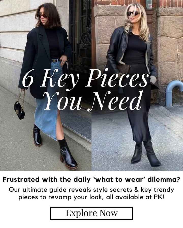 The PK Guide to 6 Key Pieces for a Stylish Update!