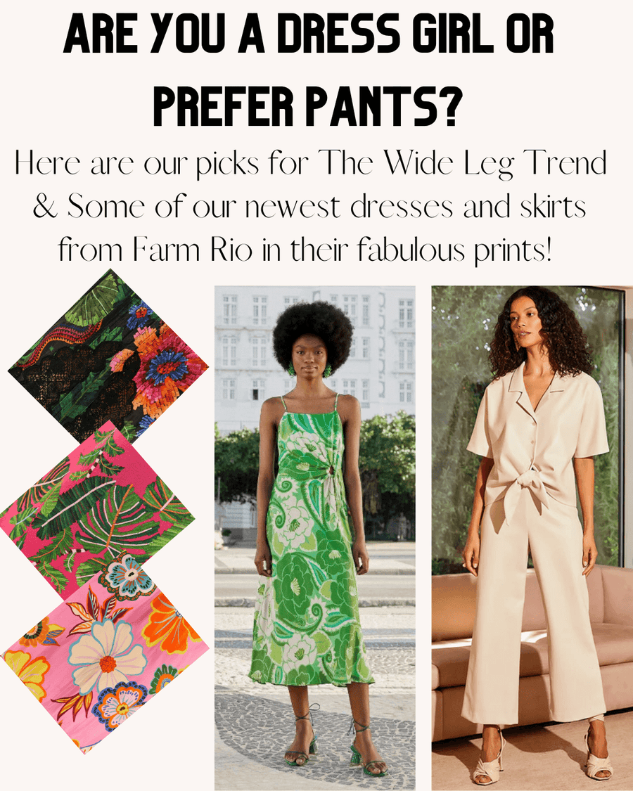 Wide Leg Pants are here to stay, Farm Rio Sent Fabulous Spring Pieces & Guilty Girls Warehouse Sale!