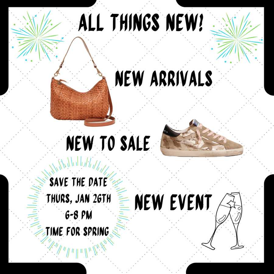 January Is More Fun with New Arrivals, New to Sale and a New Event