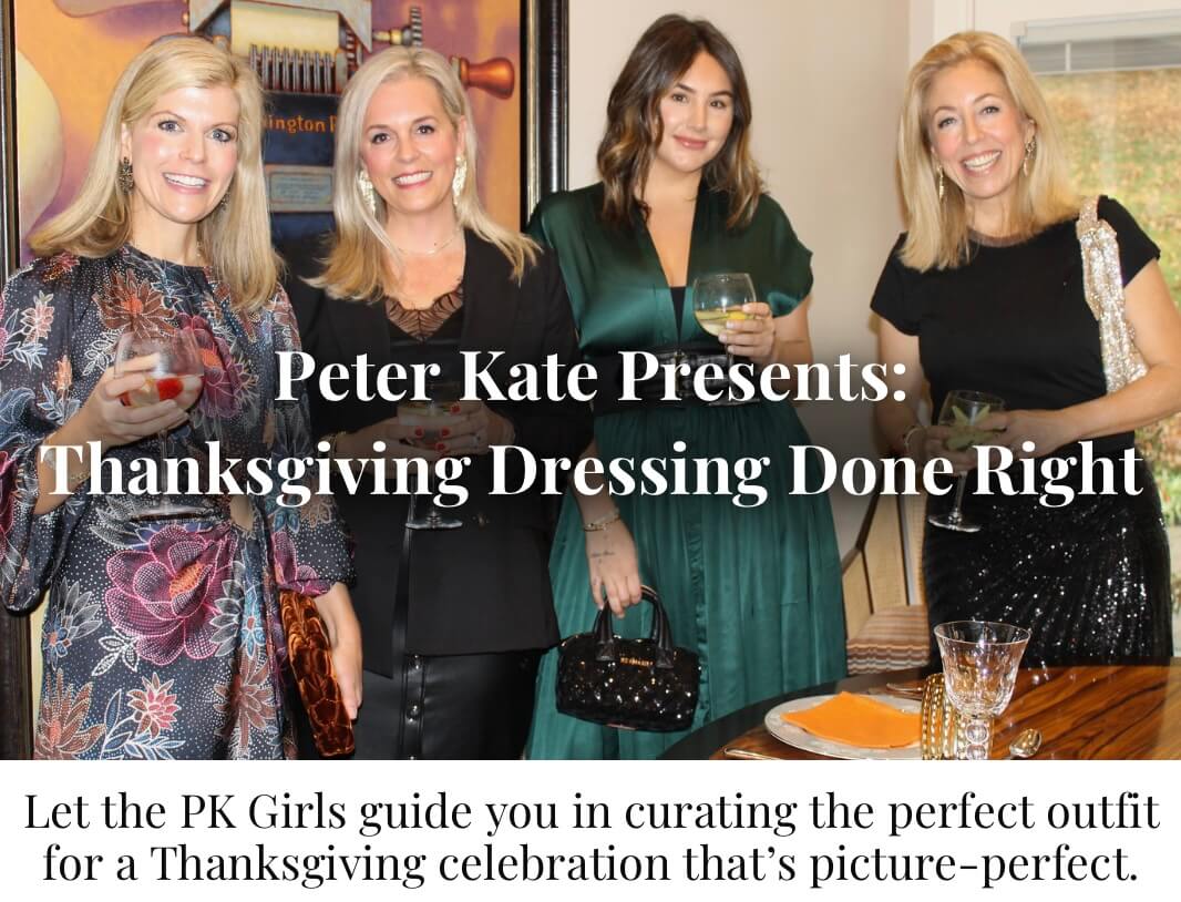 Thanksgiving Style Dilemma? Let the PK Girls Inspire You