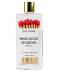 Make Good Decisions Matchsticks Red