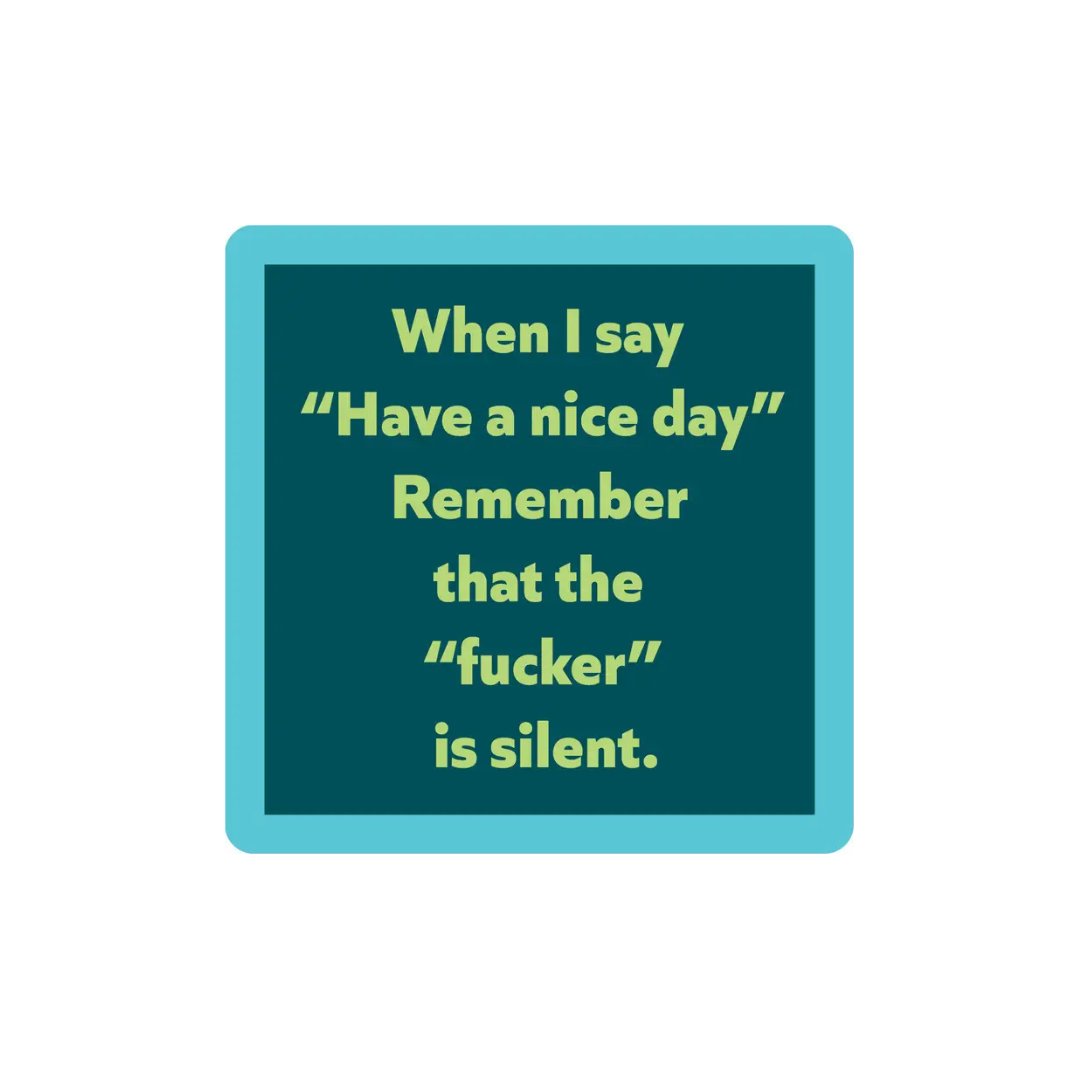 Nice Day Coaster Home Decor - Tabletop Drinks On Me 