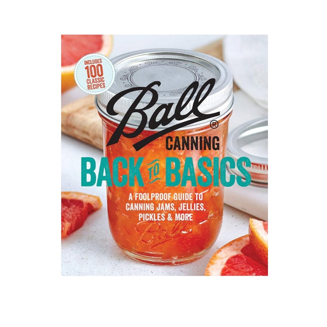 Ball Canning Back To Basics Home Decor - Books Independent Publishers Group 