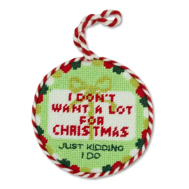 Don't Want A Lot Needlepoint Ornament Home Decor - Decorative Accents Furbish 