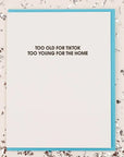 Too Old For TikTok Card Home Decor - Decorative Accents Chez Gagné 